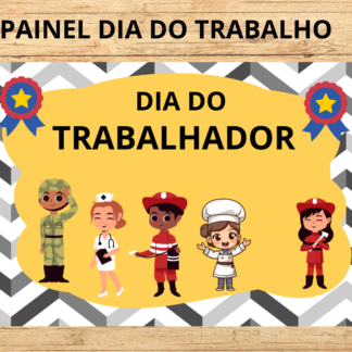 PAINEL DIA DO TRABALHO