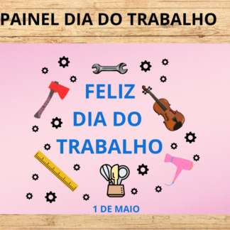 PAINEL DIA DO TRABALHO