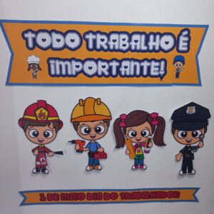 Painel Todo Trabalho é Importante