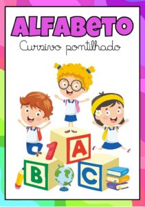 Apostila de Alfabetização: Alfabeto Cursivo Pontilhado