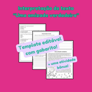 Interpretação de texto “Uma amizade verdadeira”
