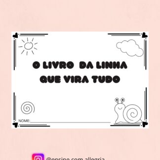 O Livro Da Linha Que Vira Tudo