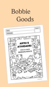 10 ATIVIDADES BOBBIE GOODS – Alfabetização