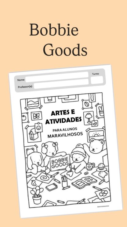 10 ATIVIDADES BOBBIE GOODS - Alfabetização