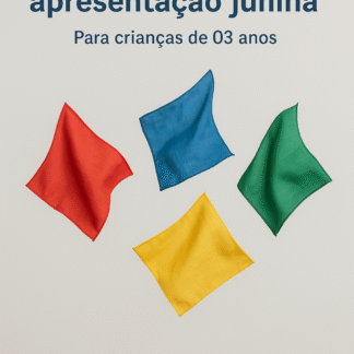 COREOGRAFIA JUNINA - PARA CRIANÇAS DE 3 ANOS