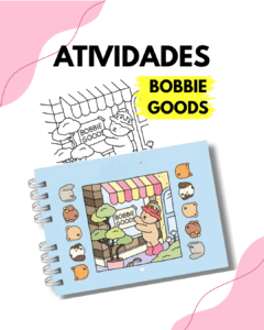 ATIVIDADES BOBBIE GOODS