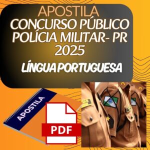 Apostila Concurso Polícia Militar do Paraná- Língua Portuguesa – 82 páginas