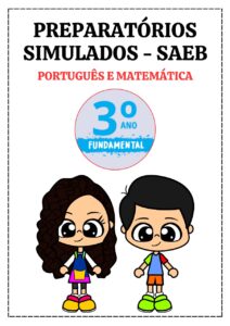 PREPARATÓRIO SIMULADO SAEB PORTUGUÊS E MATEMÁTICA – 3° ANO