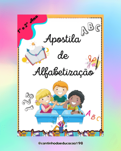 APOSTILA DE ALFABETIZAÇÃO 1° e 2° ANO