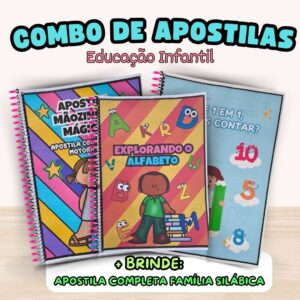 COMBO DE APOSTILAS EDUCAÇÃO INFANTIL + BRINDE