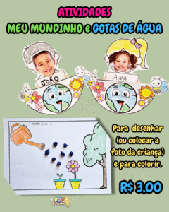 ATIVIDADES MEU MUNDINHO (FOTO) E ÁRVORE (GOTAS DE ÁGUA) – MEIO AMBIENTE
