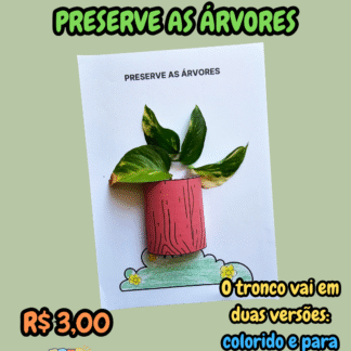 ATIVIDADE: PRESERVE AS ÁRVORES - MEIO AMBIENTE