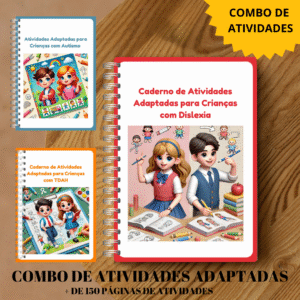 COMBO DE APOSTILA DE ATIVIDADES ADAPTADAS – AUTISMO, DISLEXIA E TDAH