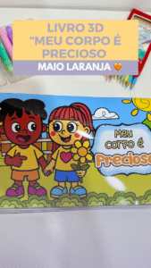 Livro 3D “Meu corpo é precioso” – Maio laranja