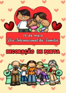 Decoração de porta tema Dia Internacional da Família.