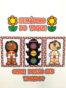 Semáforo do Toque – Protegendo com carinho e informação!