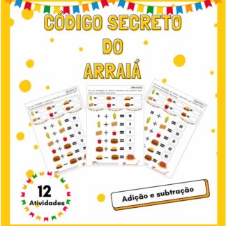 Código Secreto do Arraiá: Adição e Subtração
