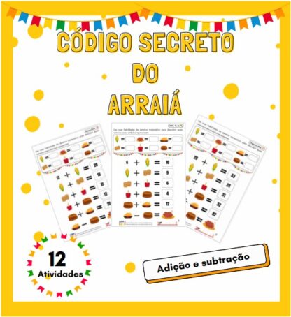 Código Secreto do Arraiá: Adição e Subtração