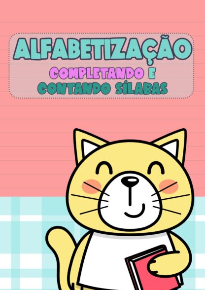 Alfabetização completando e contando sílabas