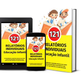 EBOOK COMPLETO: 100 MODELOS DE RELATÓRIOS INDIVIDUAIS PARA EDUCAÇÃO INFANTIL