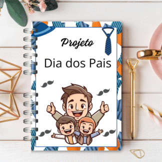 Projeto Dia dos Pais