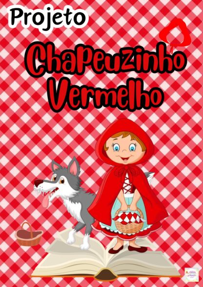 PROJETO CHAPEUZINHO VERMELHO