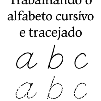 Trabalhando o alfabeto cursivo e tracejado lançamento.