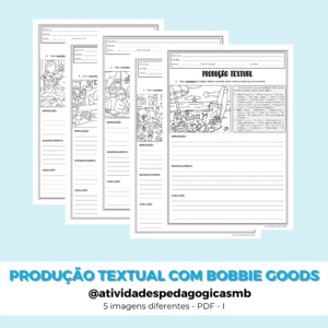 Produção textual com BOBBIE GOODS – I (PDF)