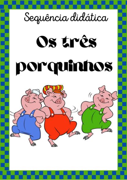 Sequência Didática Os Três Porquinhos
