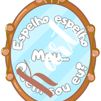 Espelho espelho meu.