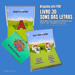 Livro 3D – Os sons das letras – Método das Onomatopeias da Prof. Dr. Sandra Puliezi