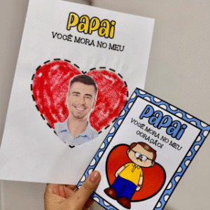 Kit Atividade + Cartãos Dia dos Pais tema “Você mora no meu Coração”
