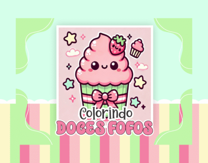 BOAS FÉRIAS COM O LIVRINHO DE COLORIR- DOCES FOFOS