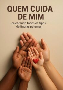QUEM CUIDA DE MIM
