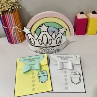 Cartão Interativo "Poema para o Papai" + Coroa Decorativa  Uma lembrança cheia de amor e criatividade para o Dia dos Pais!
