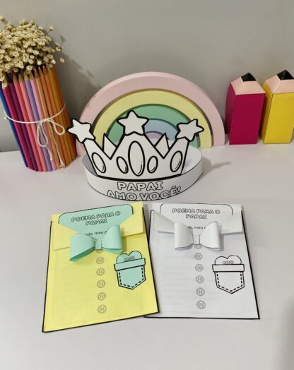 Cartão Interativo "Poema para o Papai" + Coroa Decorativa  Uma lembrança cheia de amor e criatividade para o Dia dos Pais!