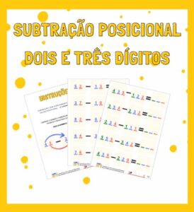 Subtração Posicional: Dois e Três Dígitos