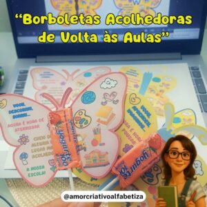 Borboletas Acolhedoras para a Volta às Aulas
