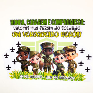 Painel Dia do Soldado - Honra, coragem e compromisso