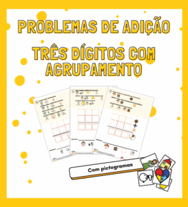 Problemas de Adição: Três Dígitos com Agrupamento
