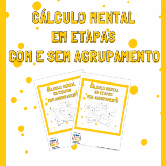Cálculo Mental em Etapas: Com e Sem Agrupamento