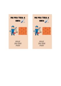Card para o dia dos pais ” PAI PARA TODA A OBRA”