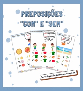 Caderno de Atividades: Preposições “COM” e “SEM”