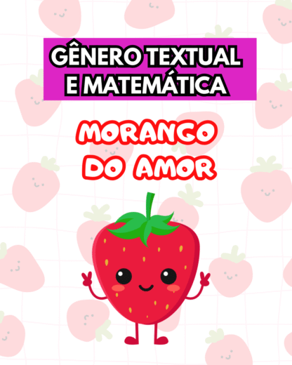 Morango do amor atividade 1º e 2º ano