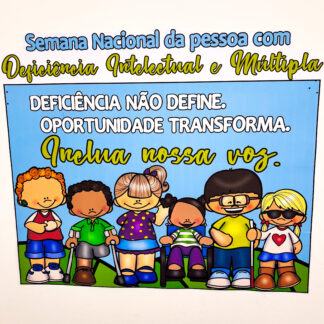 Painel Semana Nacional da pessoa com deficiência intelectual e múltipla