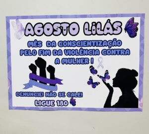 Agosto Lilás – Painel Conscientização pelo fim da violência contra a mulher