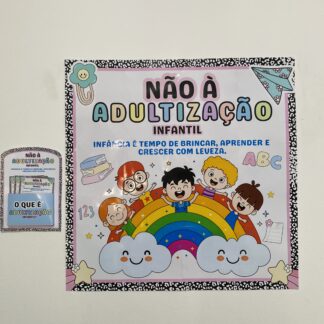 Material de Conscientização Escolar – Painel Adultização Infantil + Panfletos Informativos