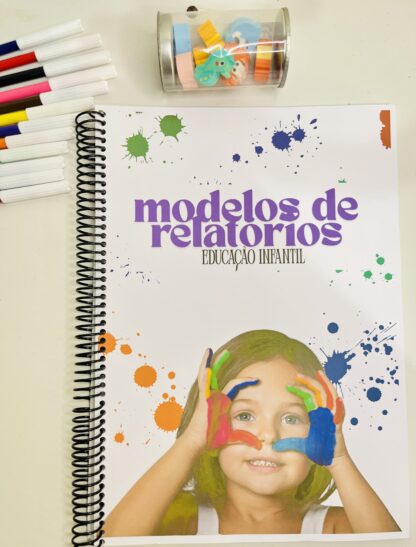 +50 modelos de relatórios para Educação Infantil