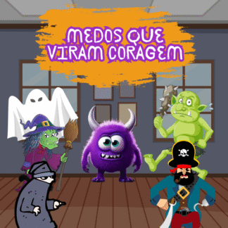 Medos que viram Coragem
